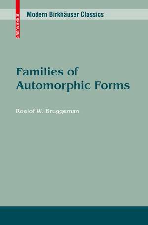 Families of Automorphic Forms de Roelof W. Bruggeman