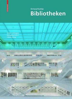 Entwurfsatlas Bibliotheken de Ann Beha