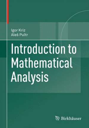 Introduction to Mathematical Analysis de Igor Kriz