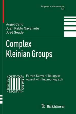 Complex Kleinian Groups de Angel Cano