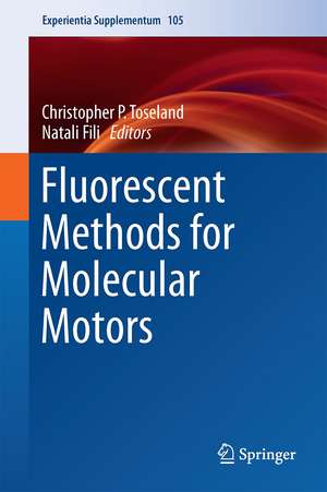 Fluorescent Methods for Molecular Motors de Christopher P. Toseland