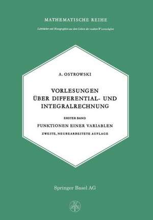 Vorlesungen über Differential- und Integralrechnung de A. Ostrowski