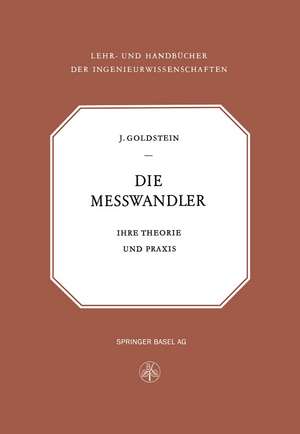 Die Messwandler: Ihre Theorie und Praxis de Isaak Goldstein