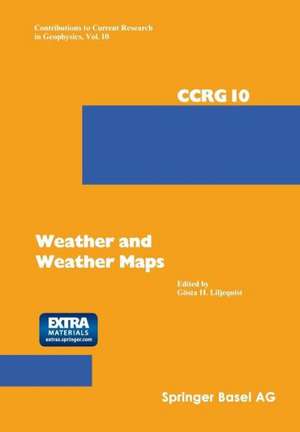 Weather and Weather Maps: A Volume Dedicated to the Memory of Tor Bergeron (15.8.1891–13.6.1977) de LILJEQUIST