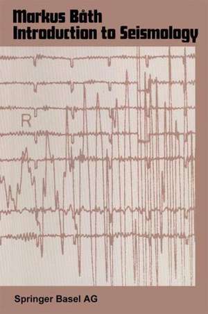 Introduction to Seismology de M. Bath