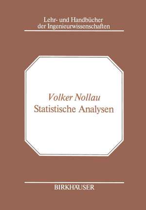 Statistische Analysen: Mathematische Methoden der Planung und Auswertung von Versuchen de V. NOllau