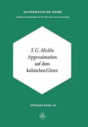 Approximation auf dem Kubischen Gitter de S.G. Michlin