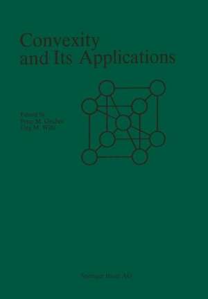 Convexity and Its Applications de GRUBER