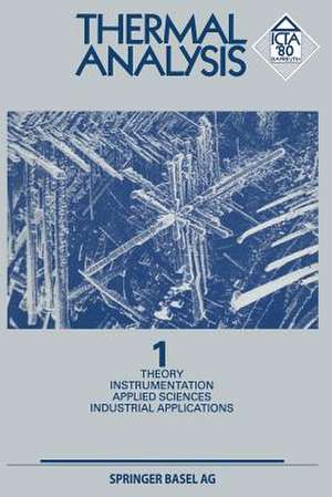 Thermal Analysis: Vol 1 Theory Instrumentation Applied Sciences Industrial Applications de WIEDEMANN