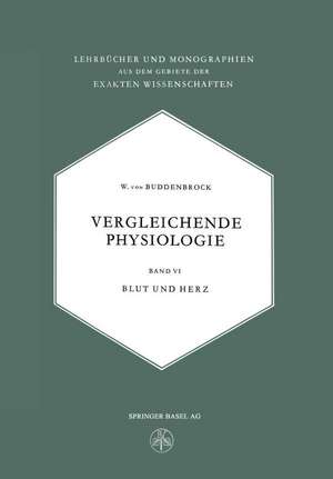 Vergleichende Physiologie: Blut und Herz de W. Buddenbrock