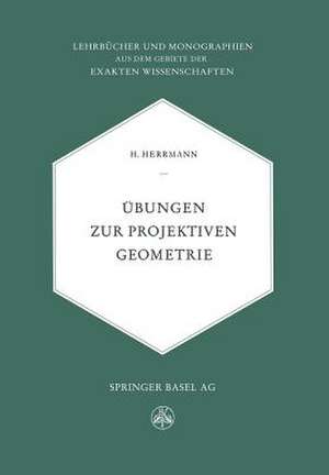 Übungen zur Projektiven Geometrie de H. Herrmamm