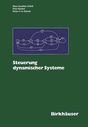 Steuerung Dynamischer Systeme: Mehrstufige Entscheidungen bei Unsicherheit de GIRLICH