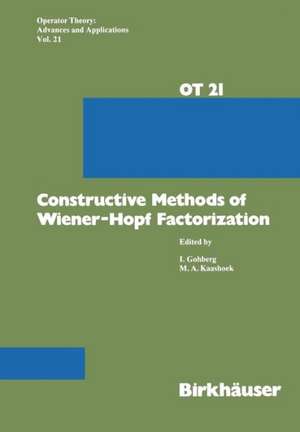 Constructive Methods of Wiener-Hopf Factorization de Gohberg