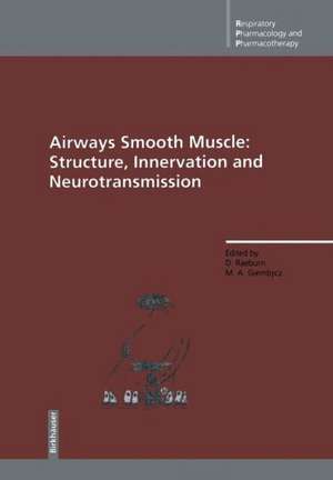 Airways Smooth Muscle: Structure, Innervation and Neurotransmission de David Raeburn