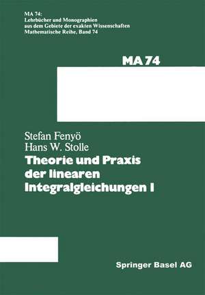 Theorie und Praxis der linearen Integralgleichungen 1 de I.S. Fenyö