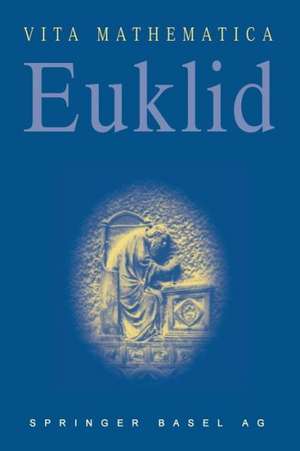 Euklid: Um 300 v. Chr. de Jürgen Schönbeck