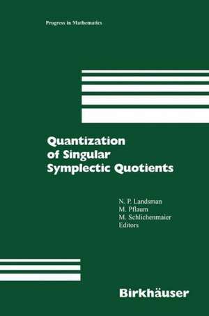 Quantization of Singular Symplectic Quotients de N.P. Landsman