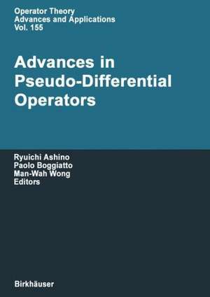 Advances in Pseudo-Differential Operators de Ryuichi Ashino