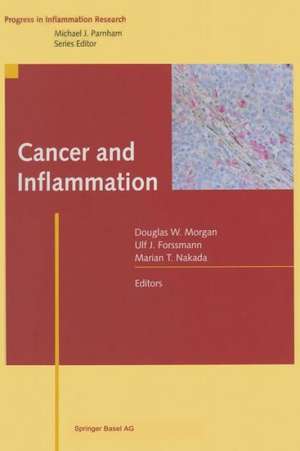 Cancer and Inflammation de Douglas W. Morgan