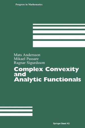 Complex Convexity and Analytic Functionals de Mats Andersson