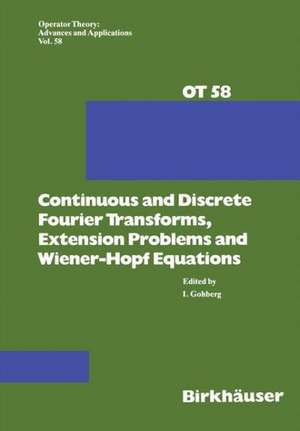 Continuous and Discrete Fourier Transforms, Extension Problems and Wiener-Hopf Equations de I. Gohberg