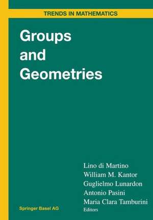 Groups and Geometries: Siena Conference, September 1996 de Lino Di Martino