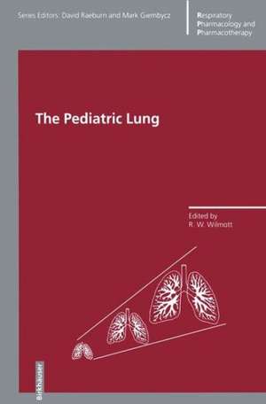 The Pediatric Lung de R.W. Wilmott