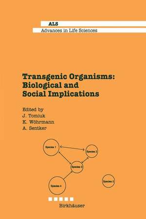 Transgenic Organisms: Biological and Social Implications de J. Tomiuk
