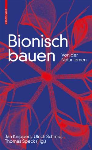 Bionisch bauen – Von der Natur lernen de Jan Knippers