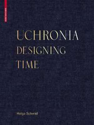 Uchronia de Helga Schmid