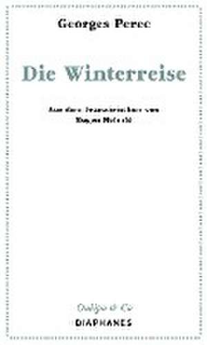 Die Winterreise de Georges Perec