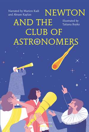 Newton and the Club of Astronomers de Marion Kadi