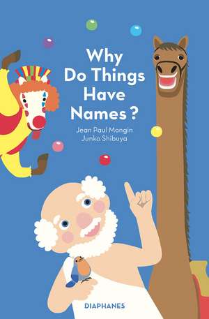 Why Do Things Have Names? de Jean Paul Mongin