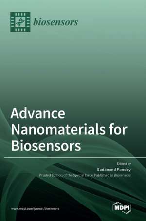 Advance Nanomaterials for Biosensors de Sadanand Pandey