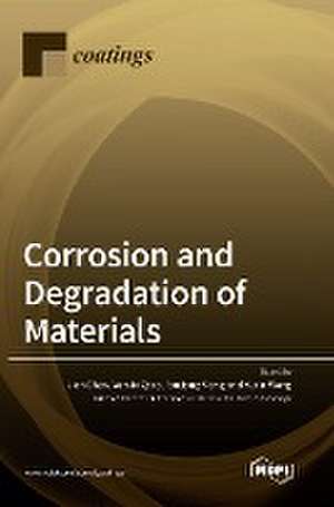 Corrosion and Degradation of Materials de Jian Chen