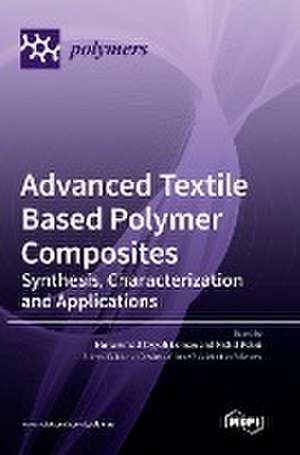 Advanced Textile Based Polymer Composites