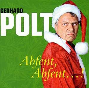 Abfent,Abfent...! de Gerhard Polt