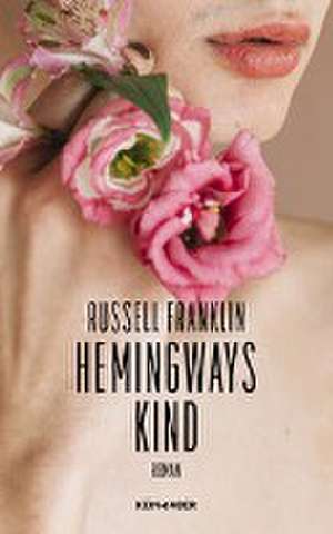 Hemingways Kind de Russell Franklin