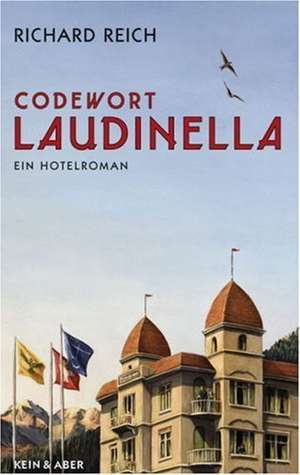 Codewort Laudinella de Richard Reich