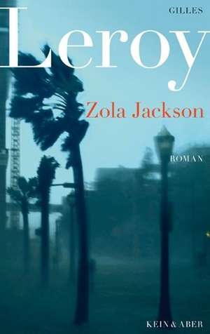 Zola Jackson de Gilles Leroy