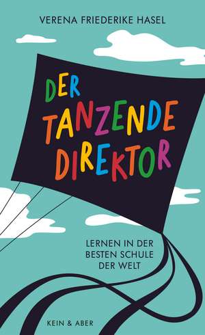 Der tanzende Direktor de Verena Friederike Hasel