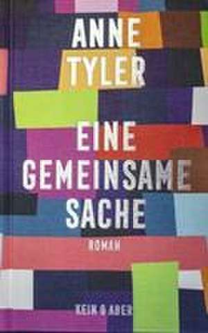 Eine gemeinsame Sache de Anne Tyler