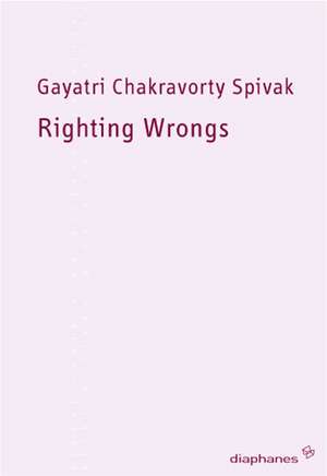 Spivak, G: Righting Wrongs