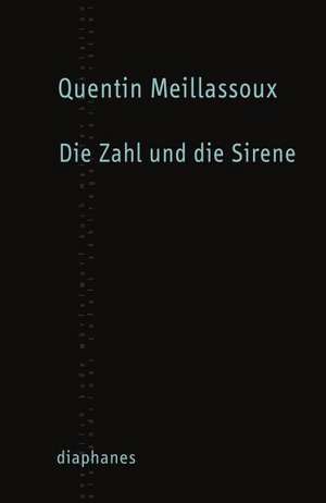 Die Zahl und die Sirene de Quentin Meillassoux