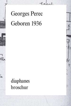 Geboren 1936 de Georges Perec