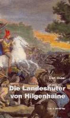 Die Landeshuter von Hilgenhaine de Carl Huter