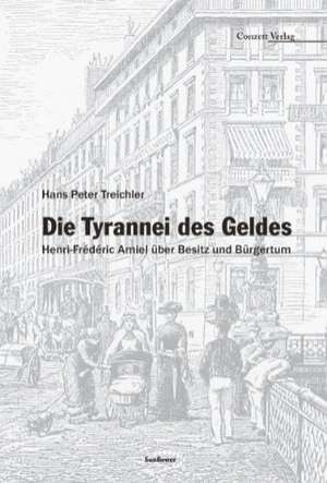 Die Tyrannei des Geldes de Hans Peter Treichler