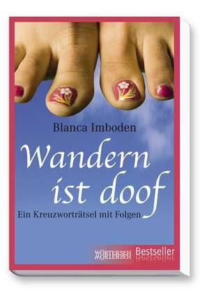 Wandern ist doof de Blanca Imboden