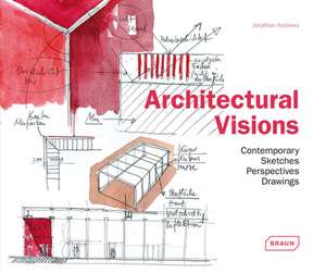 Architectural Visions: The Architecture Guide de Jonathan Andrews