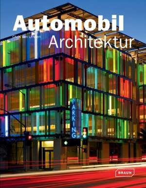 Automobil-Architektur de Chris van Uffelen